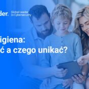 Cyberhigiena co robić a czego unikać